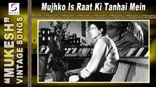 Mujhko Is Raat Ki Tanhai Mein (Male) - Mukesh - DIL BHI TERA HUM BHI TERE