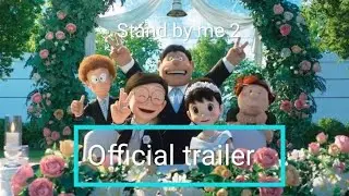 Doraemon Stand by me 2 Official trailer