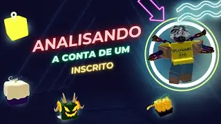 🔥🔥DplayGames🔥🔥ANALISANDO A CONTA DE UM  INSCRITO🔥BLOX FRUITS🔥🔥