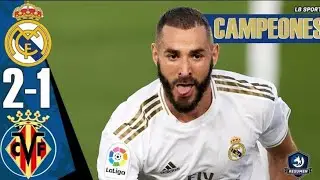 Real Madrid vs Villarreal (2-1) Resumen y goles en español