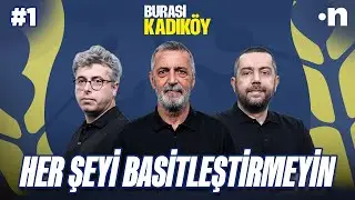 Fenerbahçe’yi yorumlarken kolaya kaçmayın | Abdülkerim Durmaz, Mehmet Ertaş, Çağrı Çobanoğlu #1