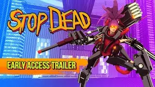 STOP DEAD - Early Access Trailer (Available now!)
