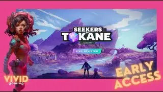 SEEKERS OF TOKANE - Early Access