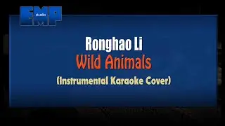 Ronghao Li 李榮浩 -  野生動物 Wild Animals (INSTRUMENTAL KARAOKE VERSION)
