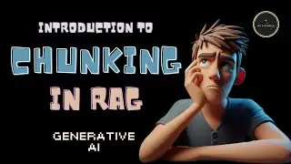 Introduction to Chunking in RAG | Why Chunking is required? | Types of Chunking Strategies | Gen AI