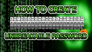 How to create the perfect unbreakable password!! 