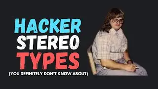 10 Hacker Stereotypes You Definitely Don't Know About