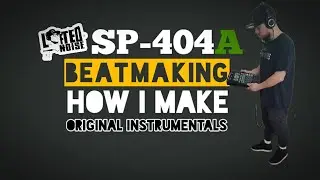 Roland SP-404A Beatmaking x How I Make Original Beats x No Samples