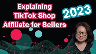 Explaining TikTok Shop Affiliate for Sellers 2023 (Singapore edition)
