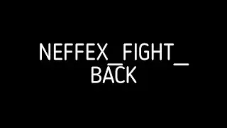 NEFFEX_FIGHT_BACK_