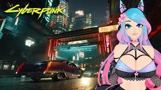 Silvervale plays Cyberpunk 2077 | Episode 2, Part 2