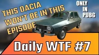 Only in PUBG – Daily WTF Moments #7