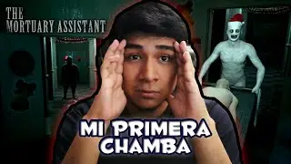 MI PRIMERA CHAMBA (SALE MAL) - The Mortuary Assistant | AncarTosh
