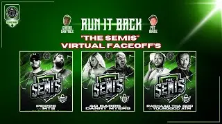 RUN IT BACK - "The Semi's" - Virtual Faceoff's