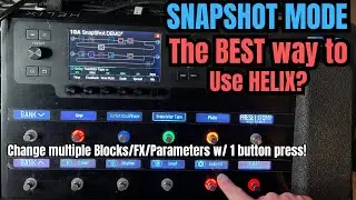 Snapshot Mode for Helix / Helix LT - The BEST Way To Use the Helix