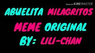 Abuelita Milagritos MEME Original By: Lili-Chan
