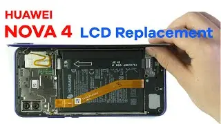 Huawei Nova 4 LCD Replacement- Step By Step Full Video || VCE-AL00 VCE-TL00 VCE-L22 VCE-AL00