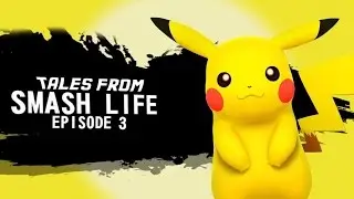 Tales From Smash Life! Episode 3 (Super Smash Bros. 4 Machinima)