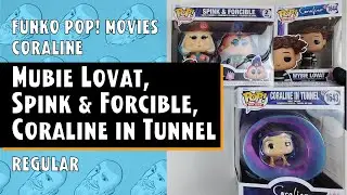 Mybie Lovat, Spink & Forcible, Coraline in Tunnel Funko Pop - Coraline // Just One Pop Showcase