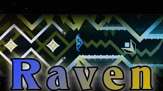 “Raven” By Cyanboi | Weekly Demon #64 | Geometry Dash