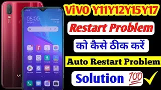 Vivo Y11/Y12/Y15/Y17 Restart Problem || Vivo Y11/Y12/Y15/Y17 Logo Restart Problem Solution 💯