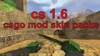 CS1.6 CSGO MOD SKİN PACK (🤩EFSO🤩)