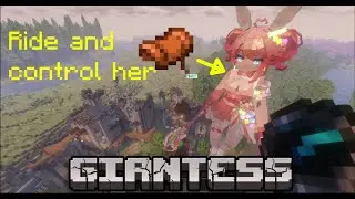 Minecraft mod: Giantess Toki and Candy growth and riding mechanic showcase!