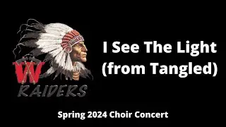 I See the Light (from Tangled) - Wapahani HS Choir