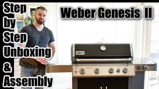 How to Assemble a Weber Genesis II Grill (Step by Step of E435 Model)
