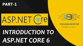 01 - Introduction To ASP.Net Core 6 | ASP.Net Core MVC | Dotnet Core 6 | ASP.Net Core 6 (Hindi/Urdu)