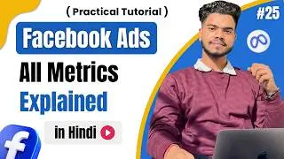 Facebook Ads Metrics Explained 2026 || Facebook Ad Metrics Guide: CPM, CPC, CTR & More Explained