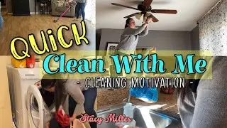 QUICK CLEAN WITH ME | CLEANING MOTIVATION | Stacy Miller