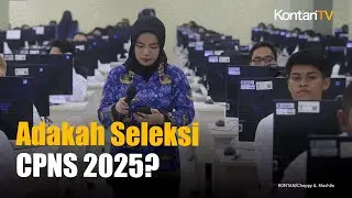 Penjelasan Lengkap Menpan RB tentang Seleksi CPNS 2025 | KONTAN News