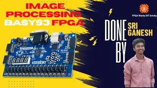 Real-Time Image Processing on FPGA | 15 Modes with VGA Output (Basys 3 Verilog Project)