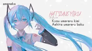 初音ミク/Hatsune Miku - Kyou Umareru Kimi Ashita Umareru Boku