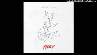 THEY. - Motley Crue (Whiiite Remix)(Clean)