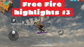 Free Fire Highlights #3