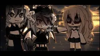 Shatter me 🎻|| Lindsey Stirling || Glmv || Part 3/? || Check disc! || 