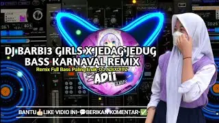 DJ BARBIE GIRLS X JEDAG JEDUG BASS KARNAVAL REMIX FULL BASS 2023||DJ TERBARU 2023 SLOW PALING ENAK