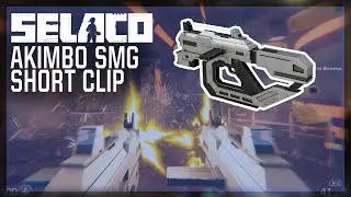 Selaco Short Clip - SMG Dual Wielding