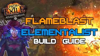 Path of Exile 2.4 - Flameblast Elementalist Build Guide (2.6 Viable)