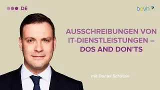 Beschaffung von IT-Services – Dos and Dont’s bei der rechtlichen Begleitung
