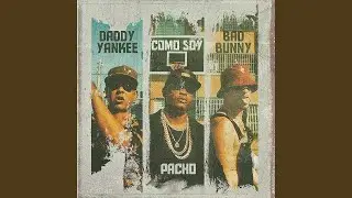 Pacho, Daddy Yankee, Bad Bunny - Como Soy (Audio)