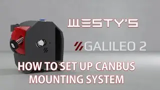 VORON GALILEO 2  - PART 2 - SETTING UP THE CANBUS MOUNTING SYSTEM MODS