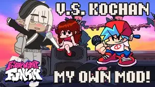 Friday Night Funkin' V.S. KOCHAN | MY OWN V.S. MOD by itzCountryballs | xKochanx