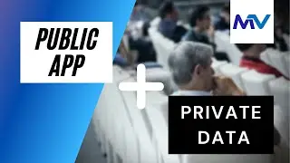 How to make a Public App (with private data)  |  Sample App