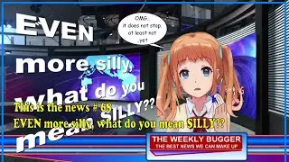 # 68 EVEN more silly, what do you mean silly