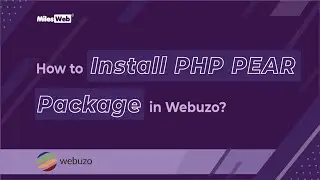How to Install PHP PEAR Package in Webuzo? | MilesWeb