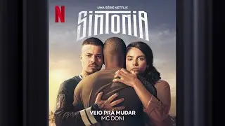 Veio pra Mudar | Sintonia: S5 | Official Soundtrack | Netflix