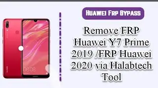 Huawei Y7 prime 2019 Frp Bypass (google Account Remove) 100% working .2020